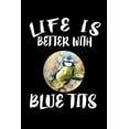 thumbnail image 1 of Life Is Better With Blue Tits: Animal Nature Collection (Paperback), 1 of 1