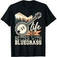 thumbnail image 1 of Life Is Better With Bluegrass - Banjo Player Musician T-Shirt, 1 of 4