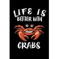 thumbnail image 1 of Life Is Better With Crabs: Animal Nature Collection (Paperback), 1 of 1