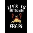 thumbnail image 1 of Life Is Better With Crabs: Animal Nature Collection (Paperback), 1 of 1