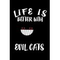 thumbnail image 1 of Life Is Better With Evil Cats: Animal Nature Collection (Paperback), 1 of 1