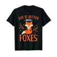 thumbnail image 1 of Life Is Better With Foxes Fox Lovers T-Shirt, 1 of 5