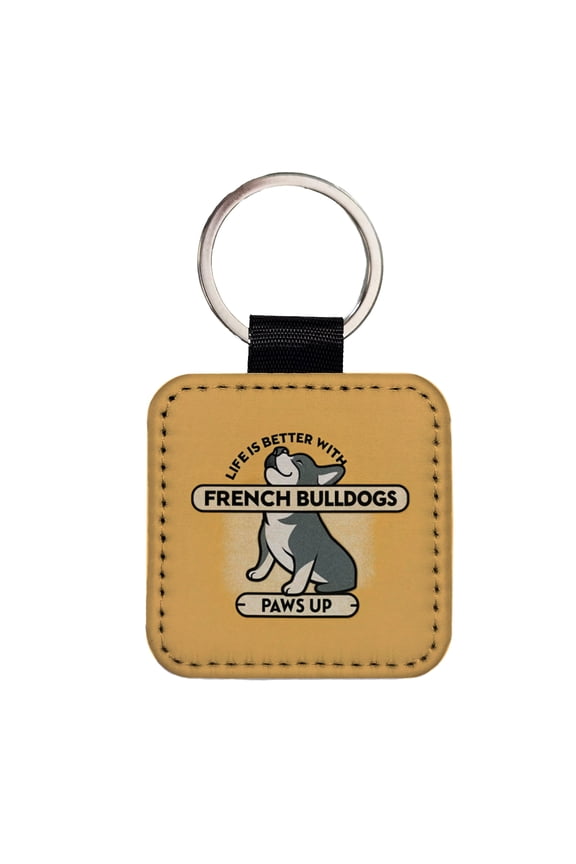 Life Is Better With French Bulldogs Dogs Faux Leather Square Keychain