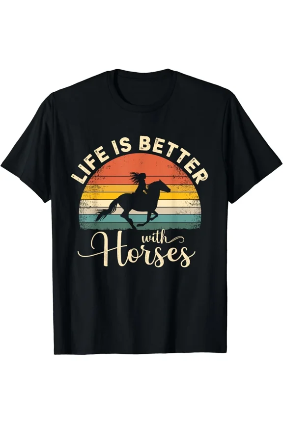 Life Is Better With Horses Retro Sunset Horse Riding Equestrian Unisex T-Shirt, S-5XL