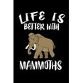 thumbnail image 1 of Life Is Better With Mammoths: Animal Nature Collection (Paperback), 1 of 1