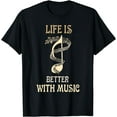 thumbnail image 1 of Life Is Better With Music Singer Musician Instrumentalist T-Shirt, 1 of 3