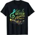 thumbnail image 1 of Life Is Better With Music Theory Musician Teacher Notes Clef T-Shirt, 1 of 4