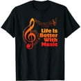 thumbnail image 1 of Life Is Better With Music Theory Musician Teacher Notes Clef T-Shirt, 1 of 4
