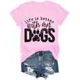 thumbnail image 1 of Life Is Better With My Dogs Shirt Funny Dog Paw Print Tee Unisex, 1 of 7