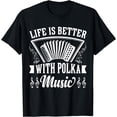 thumbnail image 1 of Life Is Better With Polka Music Short T-Shirt02, 1 of 3