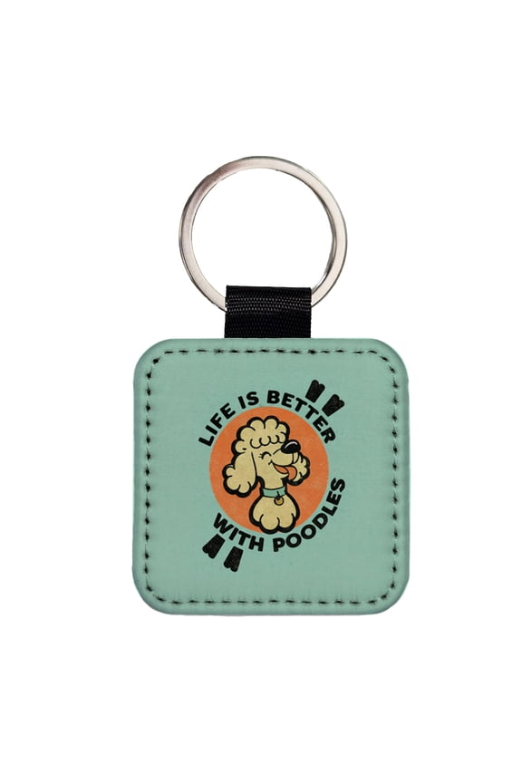 Life Is Better With Poodles Faux Leather Square Keychain