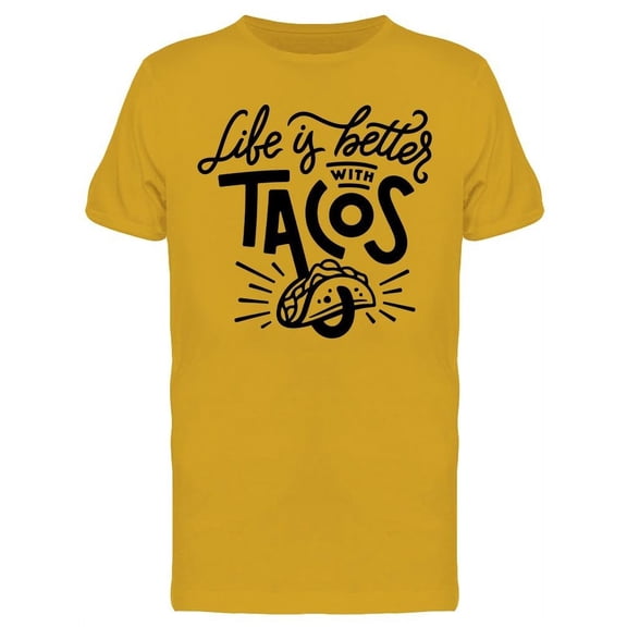 Life Is Better With Tacos Design T-Shirt Men -Image by Shutterstock, Male Small