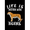 thumbnail image 1 of Life Is Better With Tigers: Animal Nature Collection (Paperback), 1 of 1
