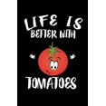 thumbnail image 1 of Life Is Better With Tomatoes: Animal Nature Collection (Paperback), 1 of 1