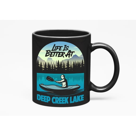 Life Is Better at Deep Creek Lake, Maryland Vacation Cup, Black 11oz Ceramic Mug