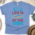 thumbnail image 1 of Life Is Better at the Beach T-Shirt – Summer Quote Graphic Tee, CarolinaBlue, Size L, 1 of 6