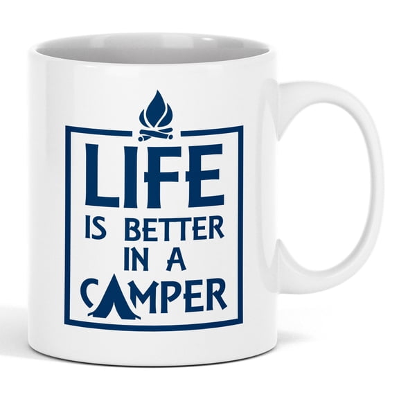 Life Is Better in a Camper Ceramic Coffee & Tea Mug with Camping Theme (11oz)
