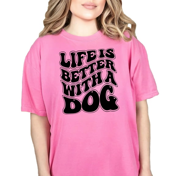 Life Is Better with a Dog, Pet Parent or Owner Quote, Groovy Retro Wavy Text, Crunchberry Comfort Colors T-Shirt, XL