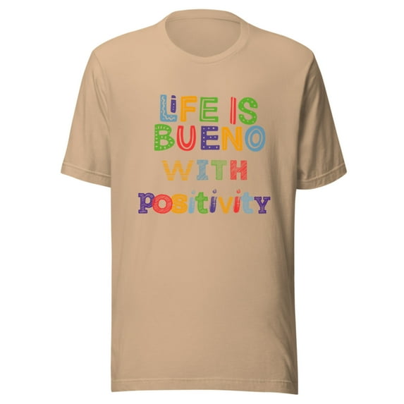 Life Is Bueno T-Shirt