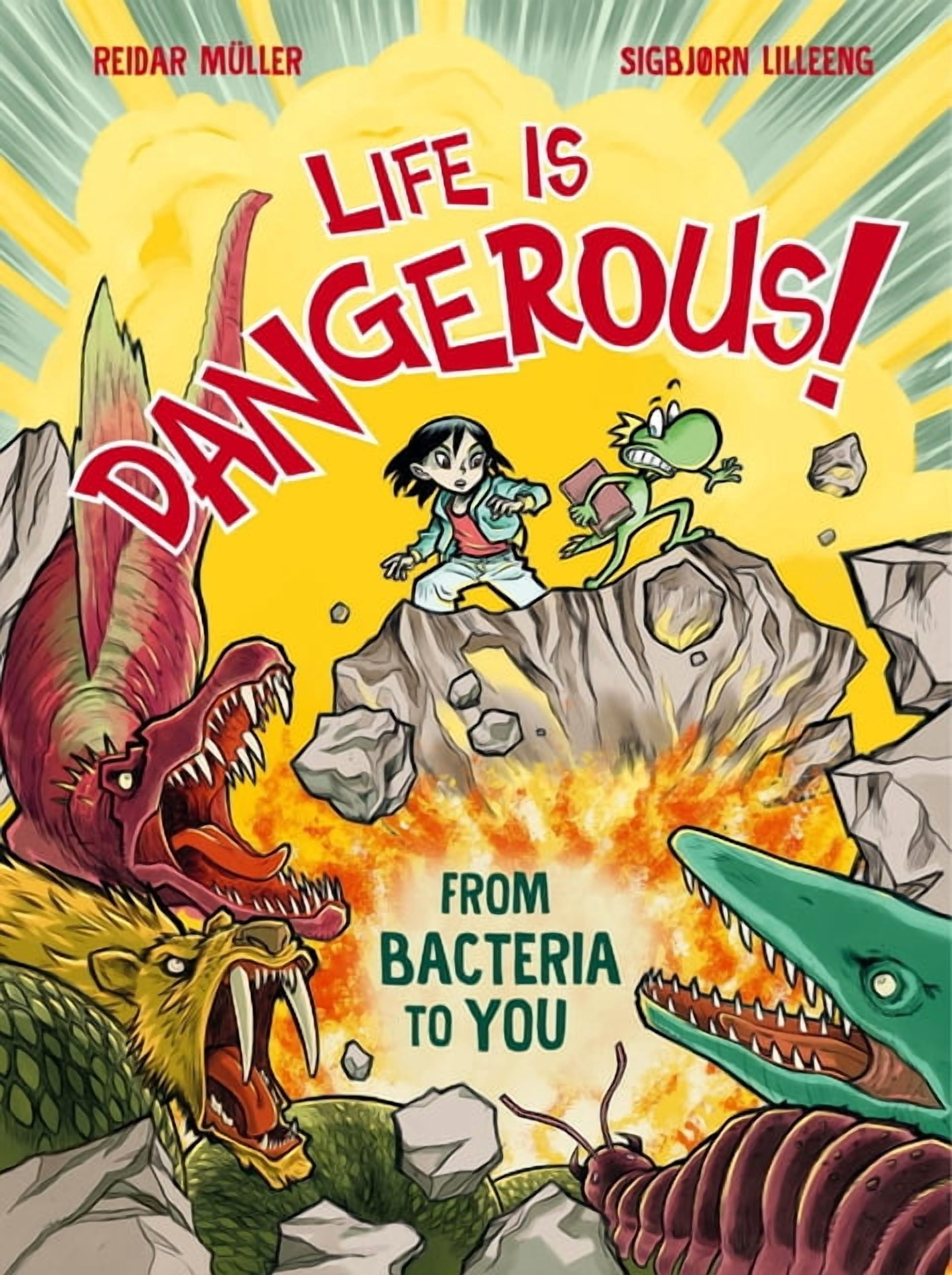 Life Is Dangerous: From Bacteria to You, (Hardcover)