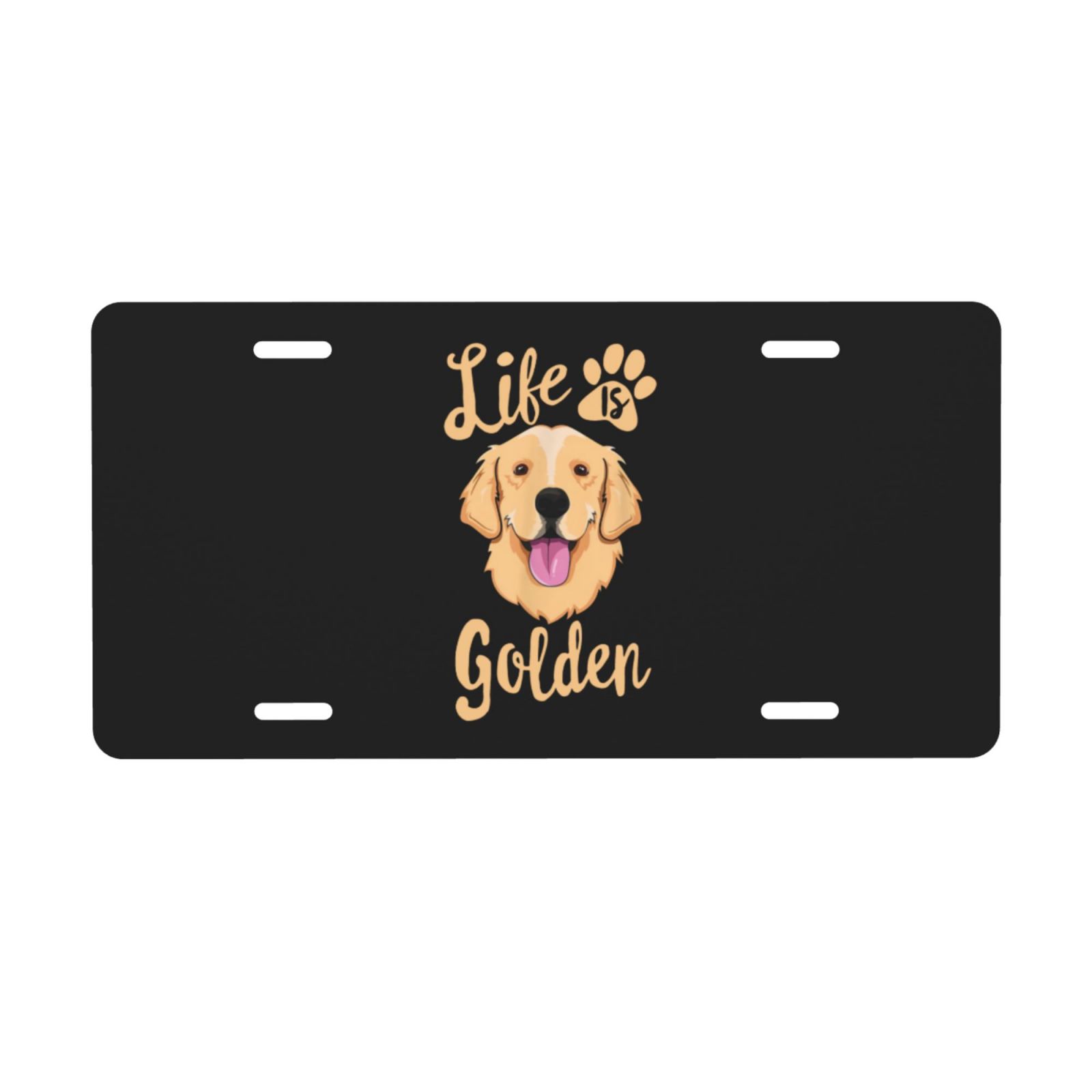 Life Is Golden Retriever License Plate Aluminum Noverlty License Plate