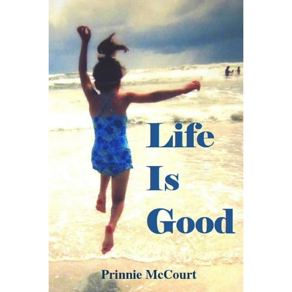 Life Is Good, (Paperback)