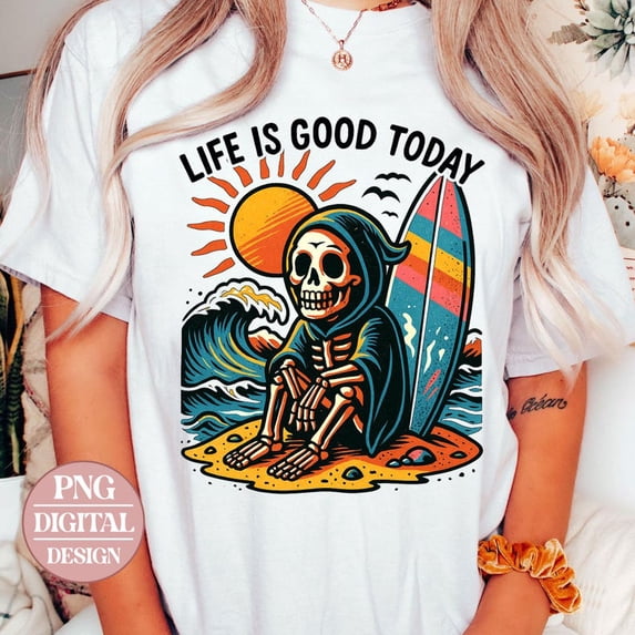 Life Is Good Today T-shirt, Trendy Summer Shirt TH070631