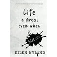 thumbnail image 1 of Life Is Great, Even When It Sucks: What Makes People Do the Things They Do, (Paperback), 1 of 1