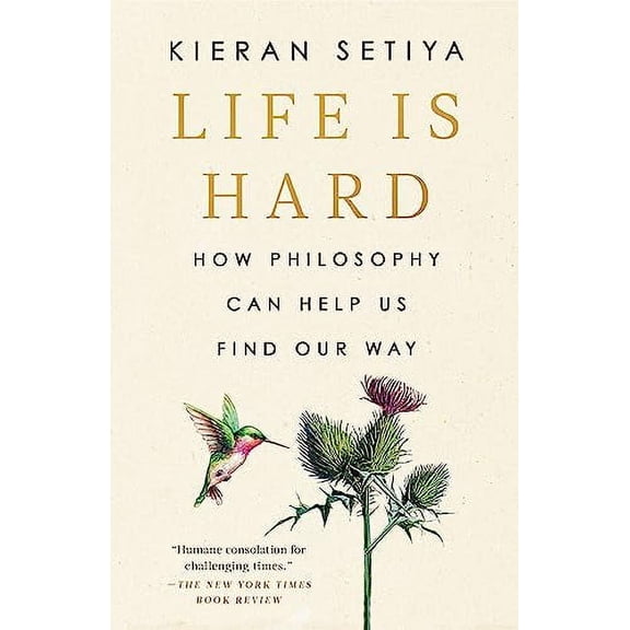 Pre-Owned Life Is Hard: How Philosophy Can Help Us Find Our Way (Paperback) 0593538226 9780593538227