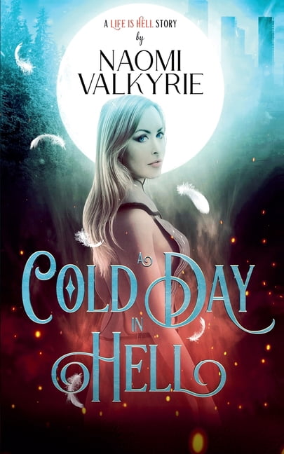 Life Is Hell A Cold Day in Hell, Book 5, (Paperback)