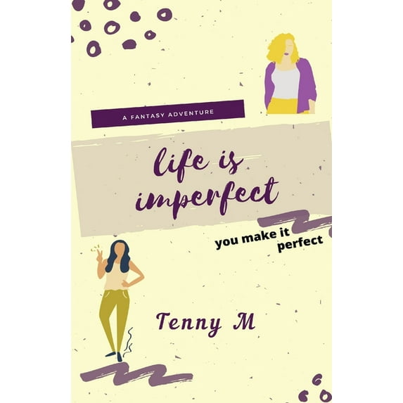 Life Is Imperfect, (Paperback)