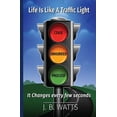 thumbnail image 1 of Life Is Like A Traffic Light, (Paperback), 1 of 1