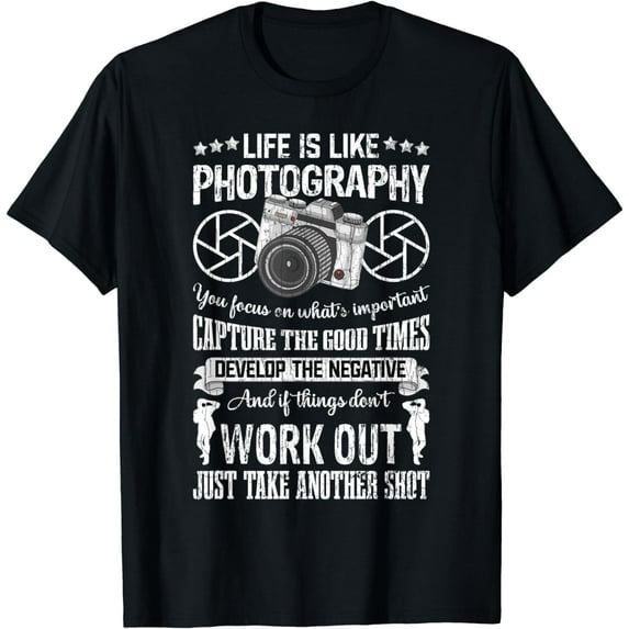 Life Is Like Photography Funny Photographer, Graphic T-Shirt mens t hirt men,black,women,misfits,journey ,boys