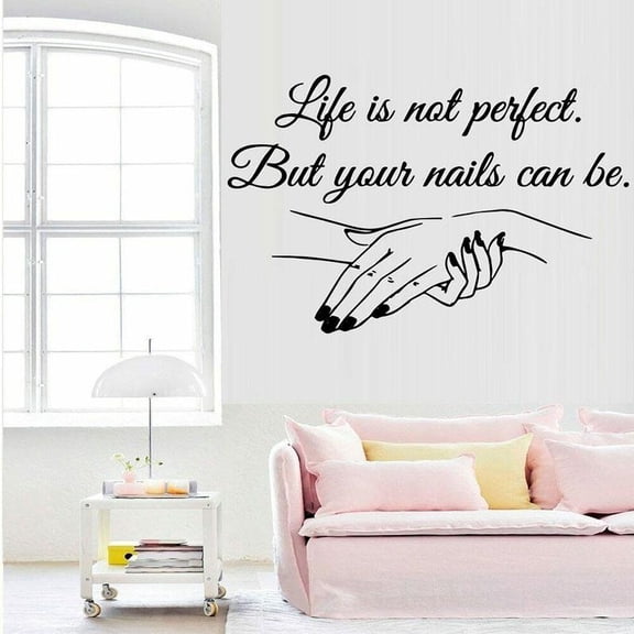 Life Is Not Quote Nail Salon Wall Sticker Vinyl Interior Makeup Beauty Decoration Decals Removable Modern Murals 88x57cm