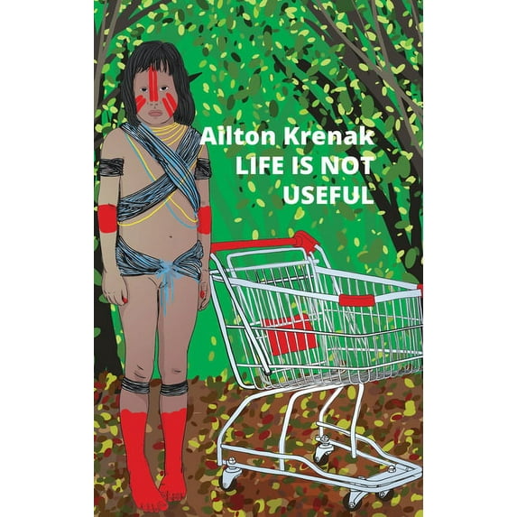 Life Is Not Useful, (Paperback)