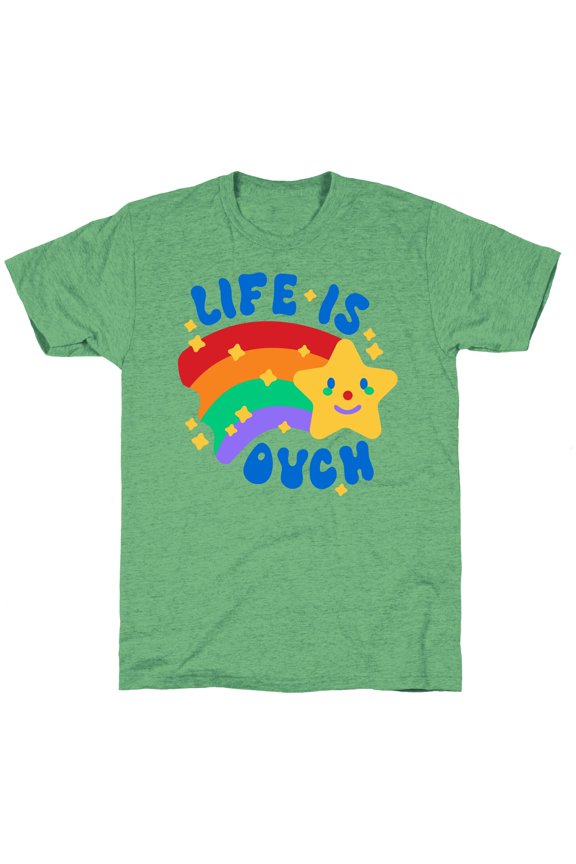 Life Is Ouch Shooting Star Unisex Triblend Tee Tee Shirt Sweatshirt Hoodie
