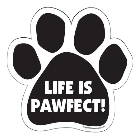 Life Is Pawfect Paw Magnet