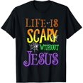thumbnail image 1 of Life Is Scary Without Jesus Halloween Costume T-Shirt, 1 of 5