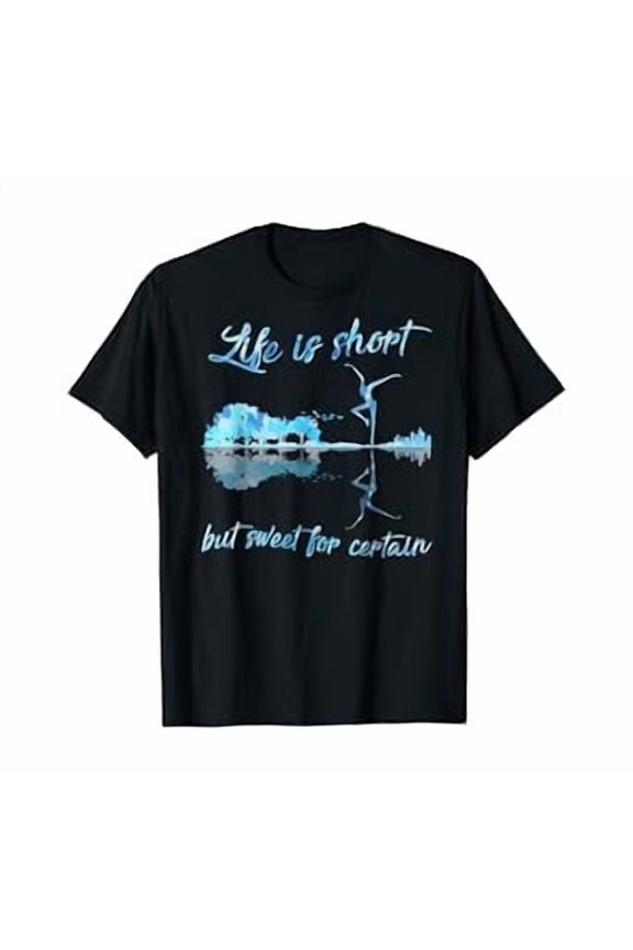 Life Is Short But Sweet For Certain Guitar T-Shirt