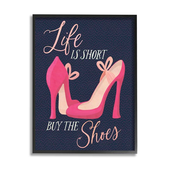 Life Is Short Buy The Shoes Phrase Beauty & Fashion Graphic Art Black Framed Art Print Wall Art