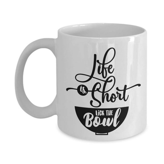 Life Is Short. Lick The Bowl. Funny Asian Cooking Related Ceramic Coffee & Tea Gift Mug, Utensils, Essentials, Supplies, Favors And Gifts For A Cook's Friends & For A Foodie Who Loves Ramen Noodle