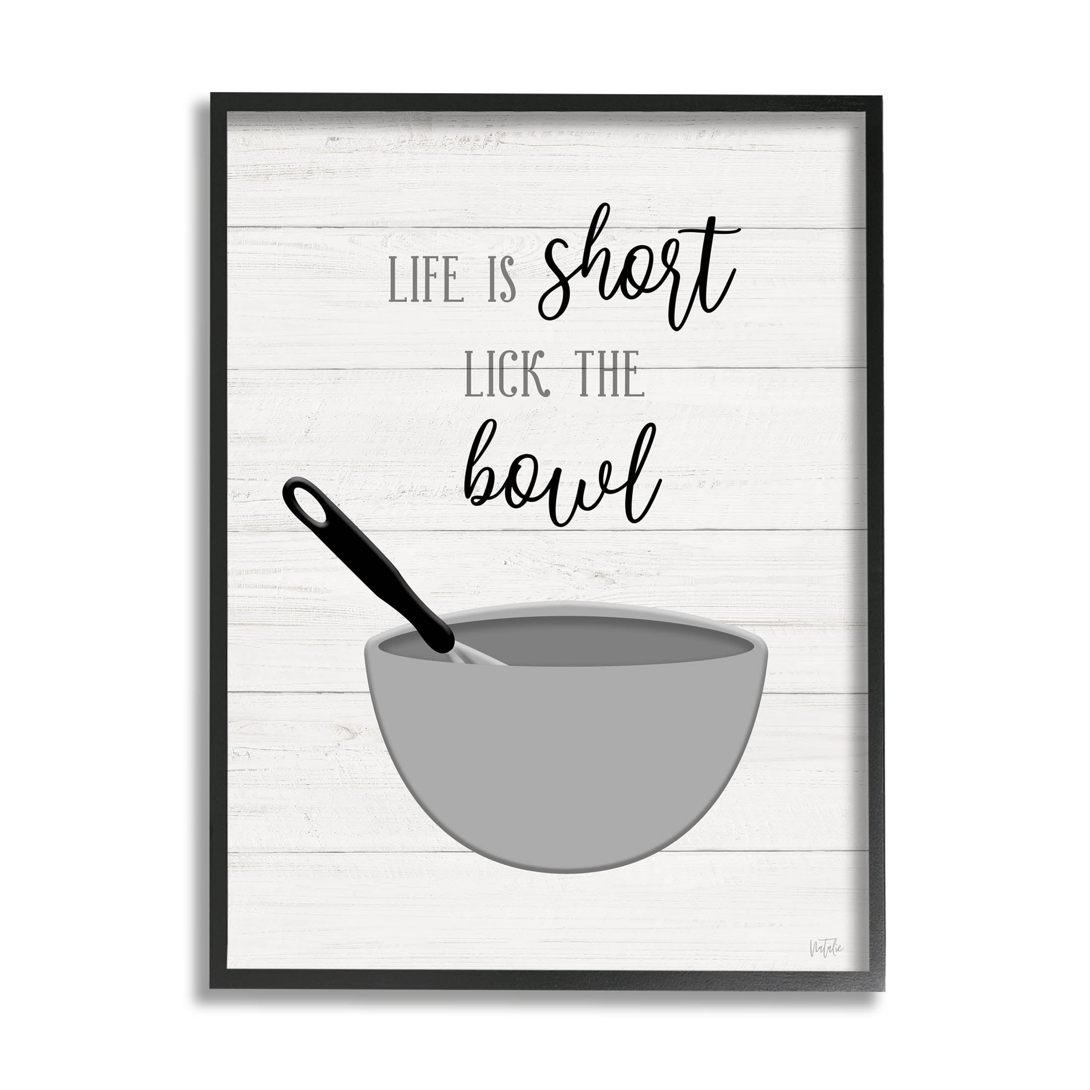 Life Is Short Lick The Bowl Phrase Typography Graphic Art Black Framed Art Print Wall Art