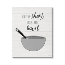 Life Is Short Lick The Bowl Phrase Typography Graphic Art Gallery Wrapped Canvas Print Wall Art