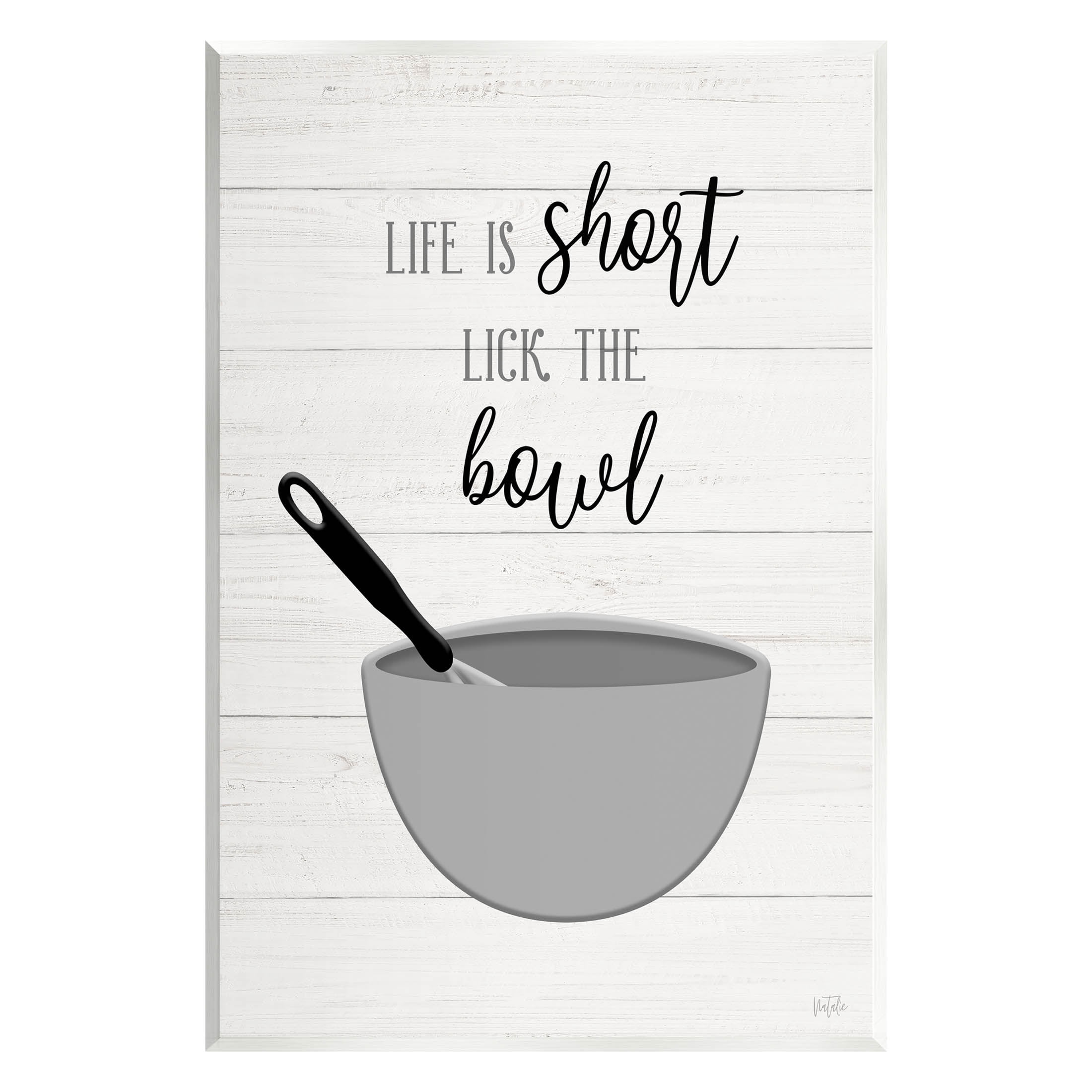 Life Is Short Lick The Bowl Phrase Typography Graphic Art Unframed Art Print Wall Art