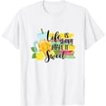 thumbnail image 1 of Life Is Short Make It Sweet Inspirational Sweet Tea Lover T-Shirt, 1 of 3