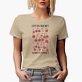 thumbnail image 1 of Life Is Short Make It Sweet with Cherries Art Merch Gift, Tan T-Shirt, Medium, 1 of 5