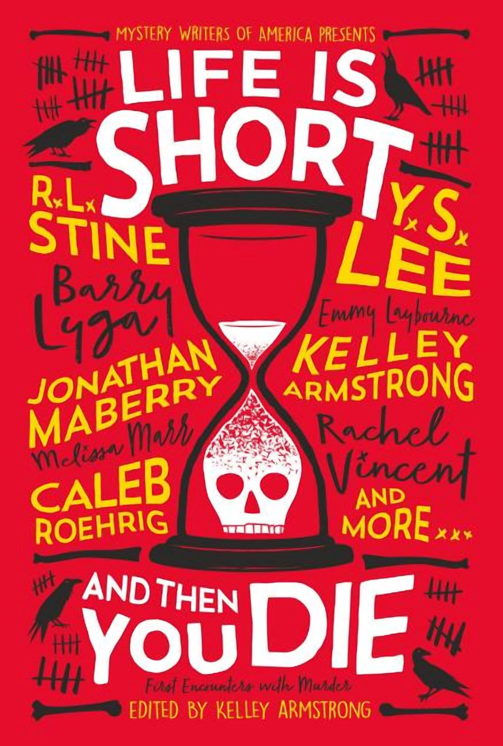 Life Is Short and Then You Die : Mystery Writers of America Presents ...