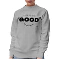 thumbnail image 1 of Life Is So Good Quote with a Smile, Appreciating Living, Heather Grey Crewneck Sweatshirt, Small, 1 of 2