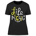 thumbnail image 1 of Life Is So Magic T-Shirt Women -Image by Shutterstock, Female Small, 1 of 2