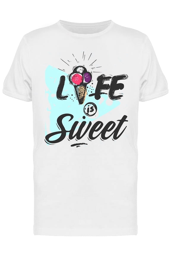 Life Is Sweet Tee Men's -Image by Shutterstock